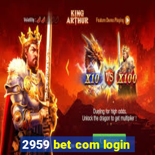 2959 bet com login